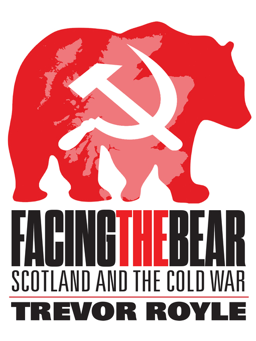 Title details for Facing the Bear by Trevor Royle - Available